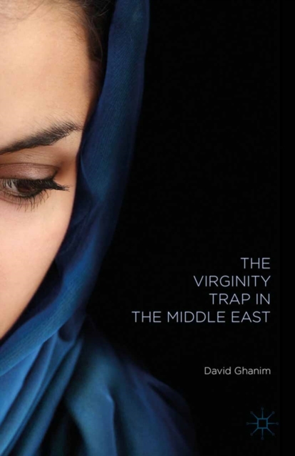 Virginity Trap in the Middle East