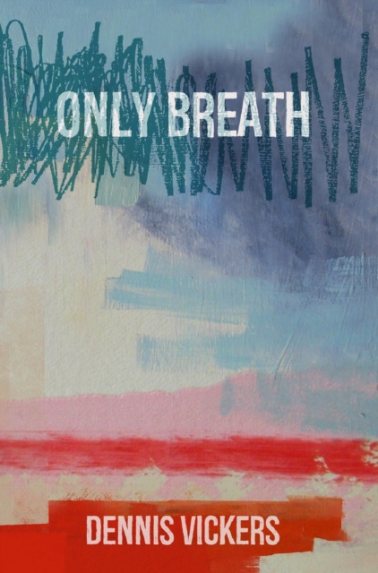 Only Breath: A Ghost Story