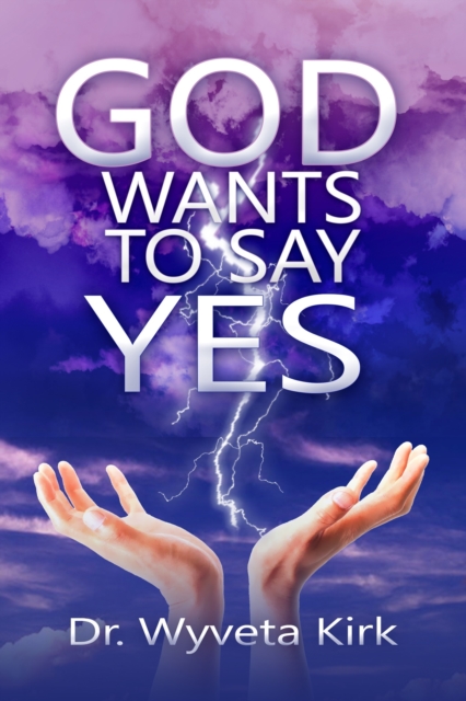 God Wants to Say Yes