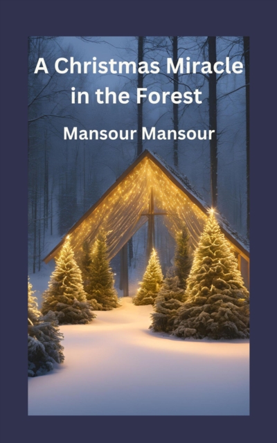Christmas Miracle in the Forest