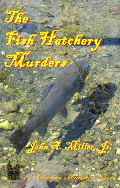 Fish Hatchery Murders