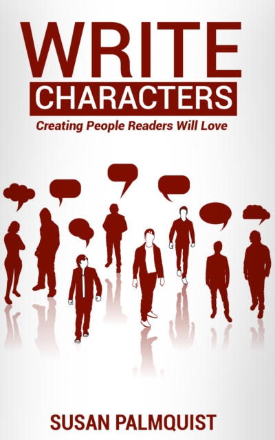 Write Characters-Creating People Readers Will Love