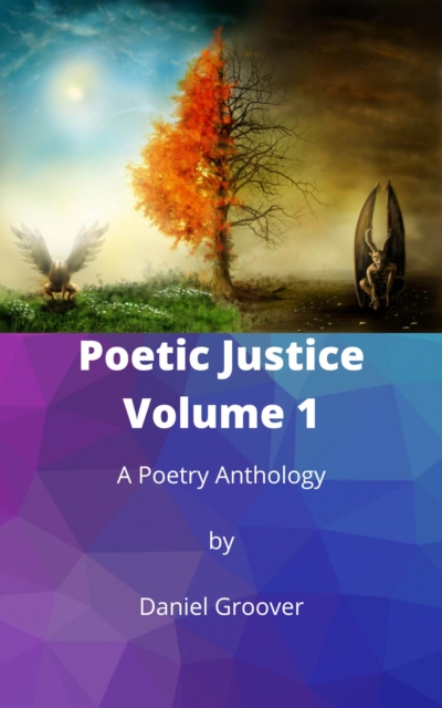 Poetic Justice Volume I