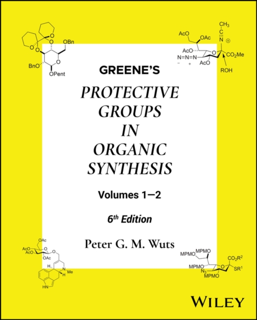 Greene's Protective Groups in Organic Synthesis