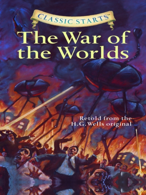 Classic Starts(R): The War of the Worlds