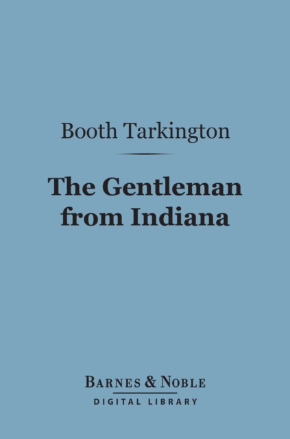 Gentleman from Indiana (Barnes & Noble Digital Library)