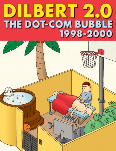 Dilbert 2.0: The Boom Years