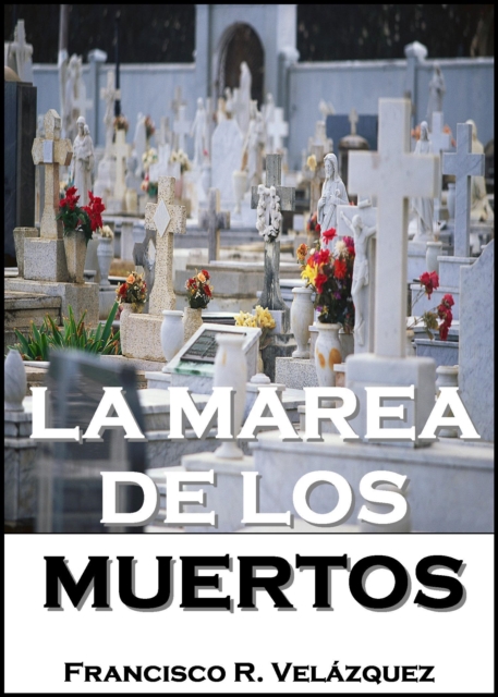 La Marea De Los Muertos