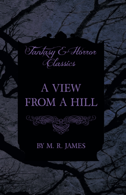 View From a Hill (Fantasy and Horror Classics)