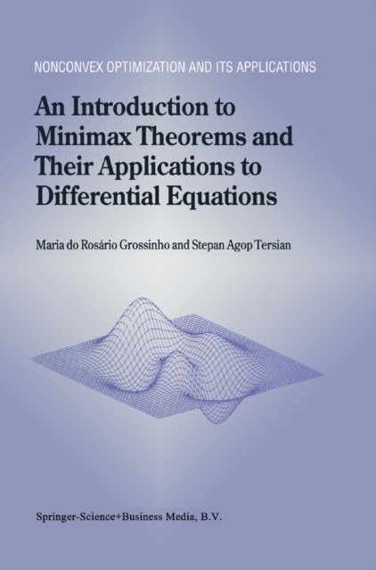 Introduction to Minimax Theorems and Their Applications to Differential Equations