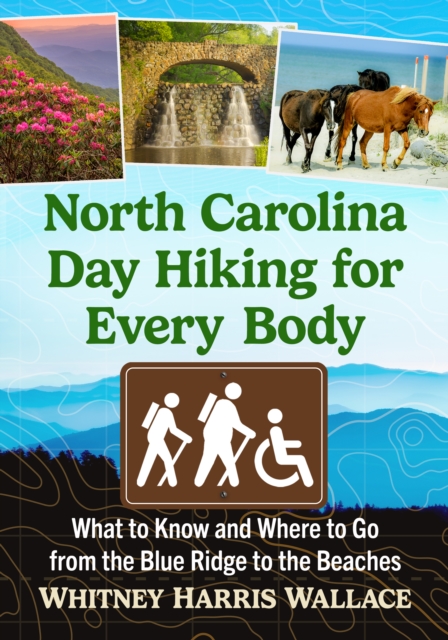 North Carolina Day Hiking for Every Body