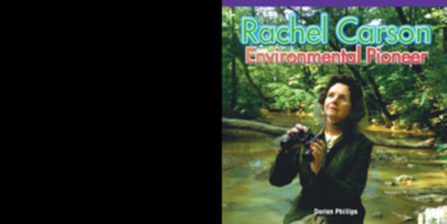 Rachel Carson: Environmental Pioneer