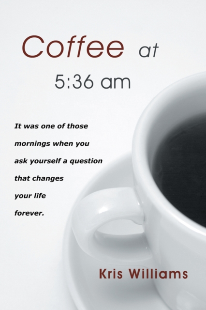 Coffee at 5:36 Am