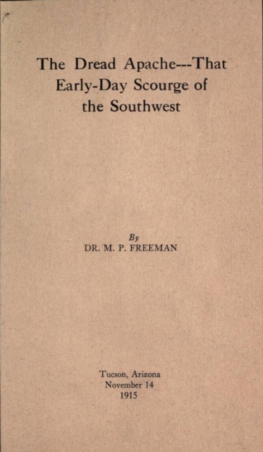 Dread Apache:That Early Day Scourge of the Southwest