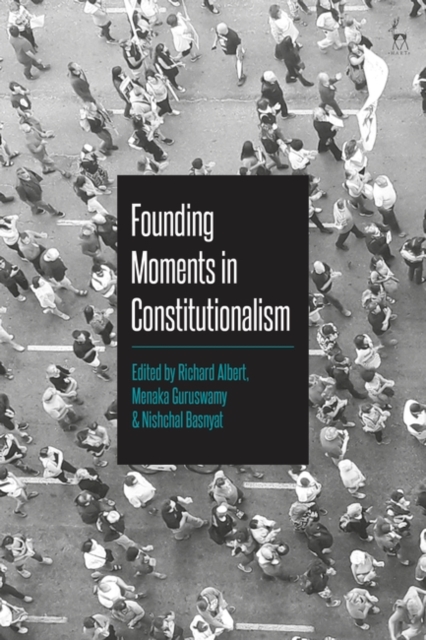 Founding Moments in Constitutionalism