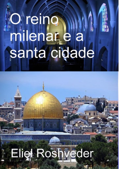 reino milenar e a santa cidade
