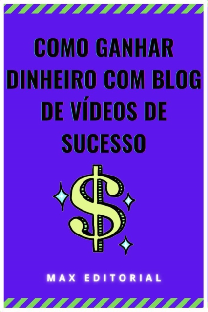 COMO GANHAR DINHEIRO COM BLOG DE VÍDEOS DE SUCESSO