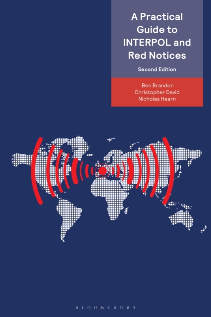 Practical Guide to INTERPOL and Red Notices