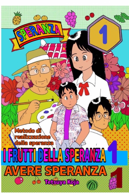 Avere speranza --I frutti della speranza--