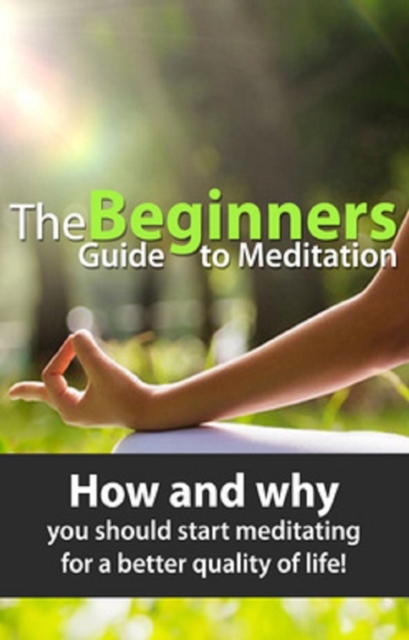 Beginners Guide to Meditation