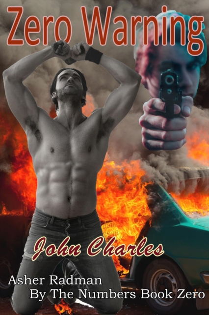 Zero Warning: An Asher Radman Mystery (Asher Radman - By The Numbers Book 0)