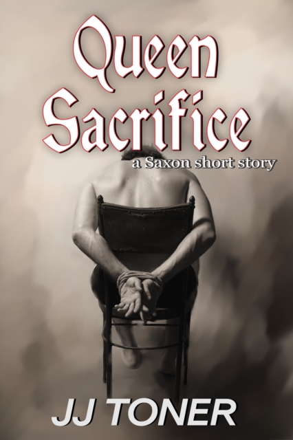 Queen Sacrifice (a Saxon short story)