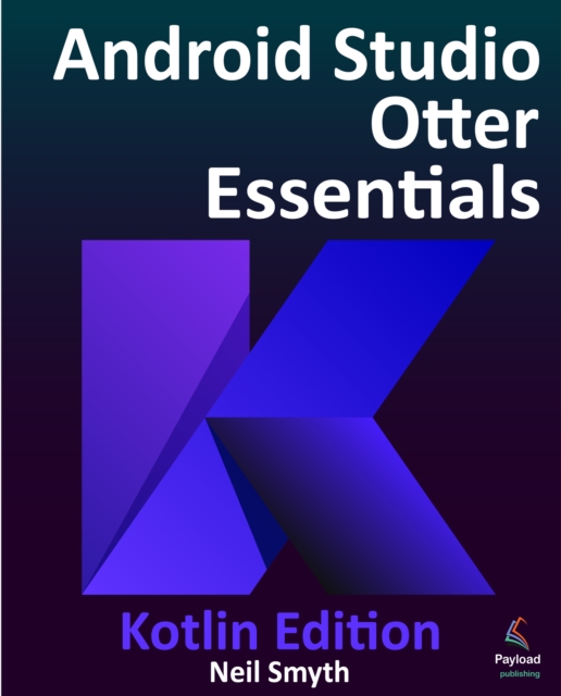 Android Studio Otter Essentials - Kotlin Edition