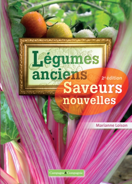 Légumes anciens saveurs nouvelles