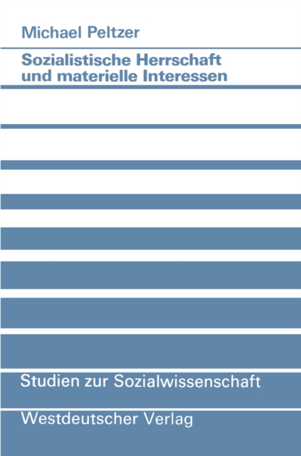 Sozialistische Herrschaft und materielle Interessen