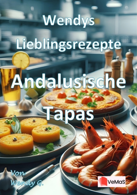 Wendys Lieblingsrezepte - Andalusische Tapas