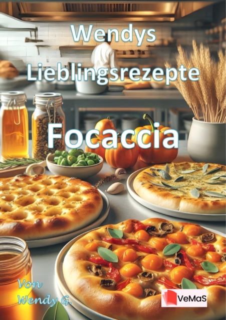 Wendys Lieblingsrezepte - Focaccia