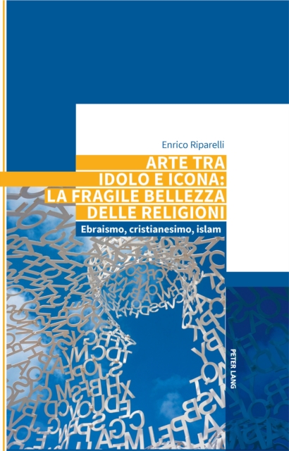 Arte tra idolo e icona: la fragile bellezza delle religioni