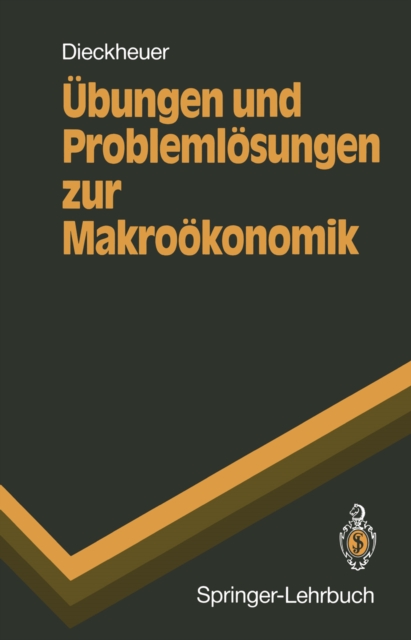 Übungen und Problemlösungen zur Makroökonomik