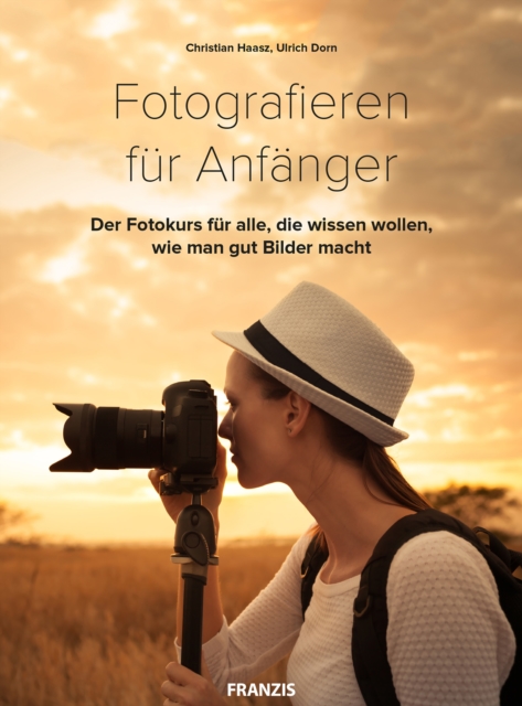 Fotografieren für Anfänger