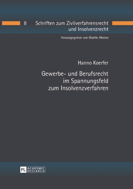 Gewerbe- und Berufsrecht im Spannungsfeld zum Insolvenzverfahren