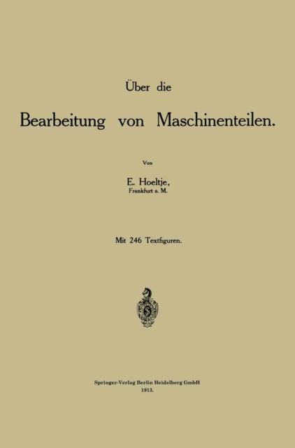 Über die Bearbeitung von Maschinenteilen