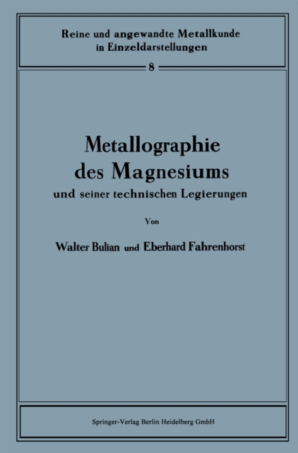 Metallographie des Magnesiums und seiner technischen Legierungen