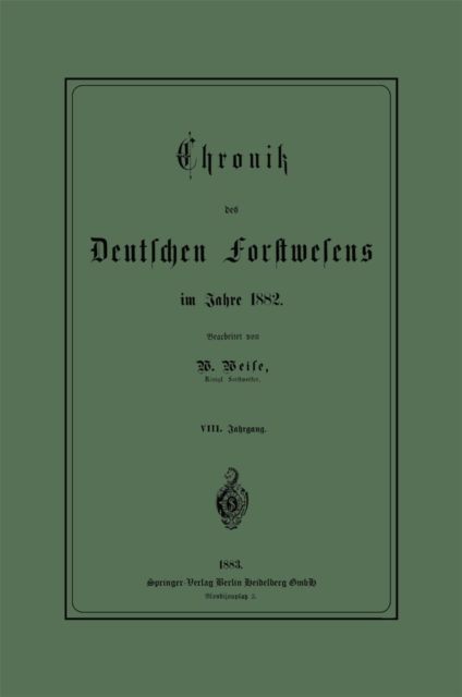 Chronik des Deutschen Forstwesens im Jahre 1882