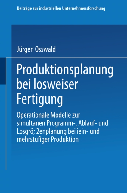 Produktionsplanung bei losweiser Fertigung