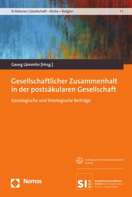 Gesellschaftlicher Zusammenhalt in der postsäkularen Gesellschaft