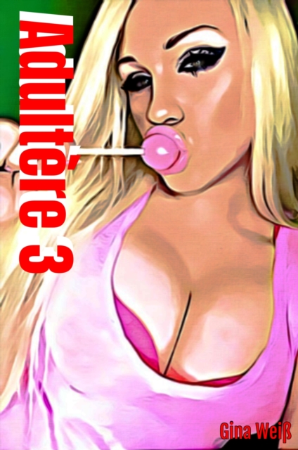 Adultere 3