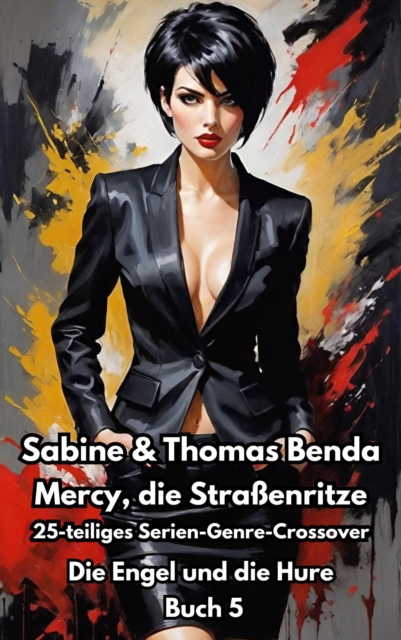 Mercy, die Straßenritze – Buch 5 – Die Engel und die Hure