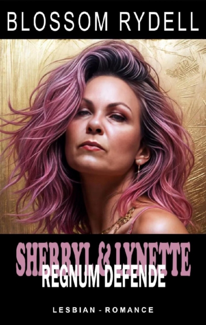 Sherryl & Lynette - Regnum Defende