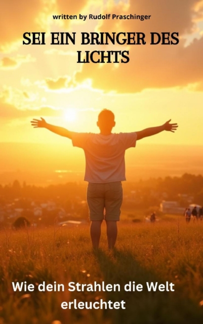 Sei ein Bringer des Lichts