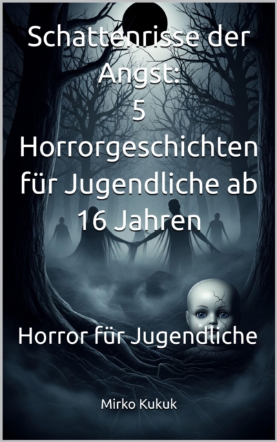Schattenrisse der Angst – 5 Horrorgeschichten für Jugendliche ab 16 Jahren