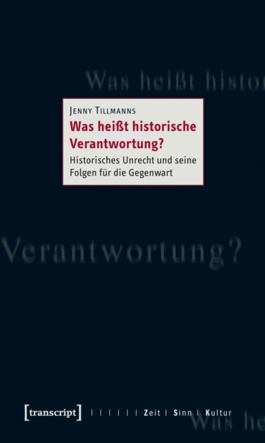 Was heißt historische Verantwortung?