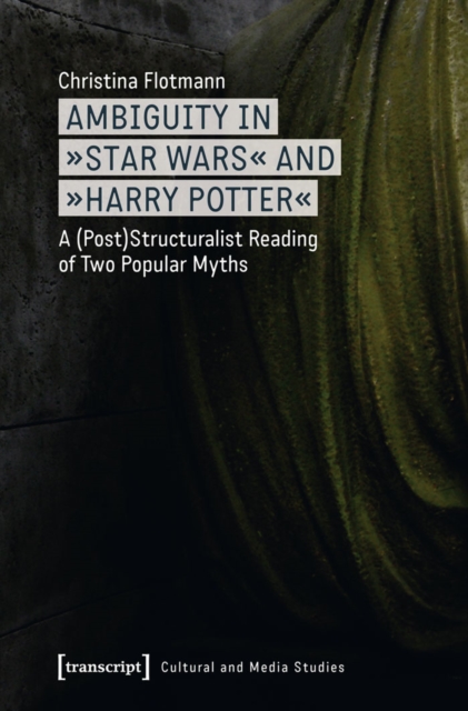 Ambiguity in  Star Wars  and  Harry Potter 
