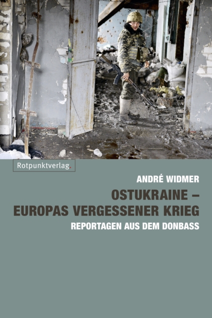 Ostukraine – Europas vergessener Krieg