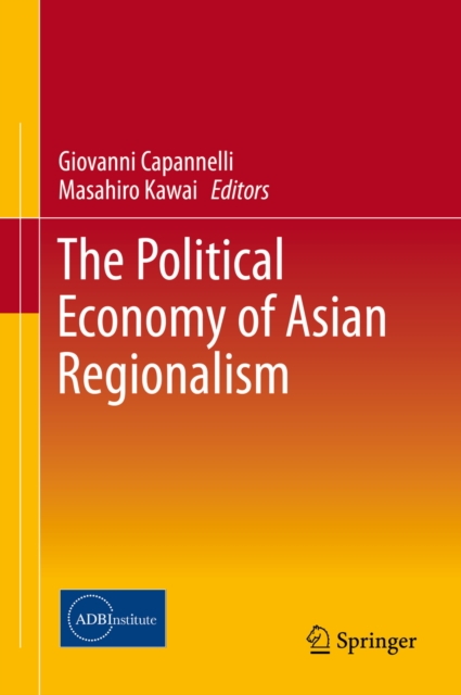 Political Economy of Asian Regionalism