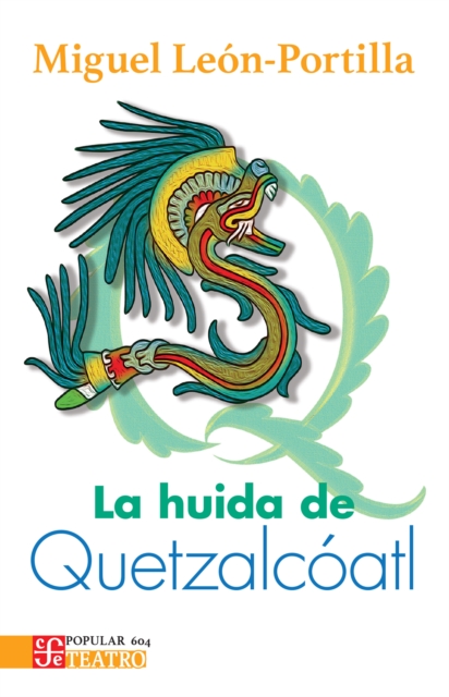 La huida de Quetzalcoatl